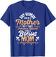 It Takes Someone Special To Be A Bonus Mom - Stepmother Son T-Shirt - T-Shirt | Royal