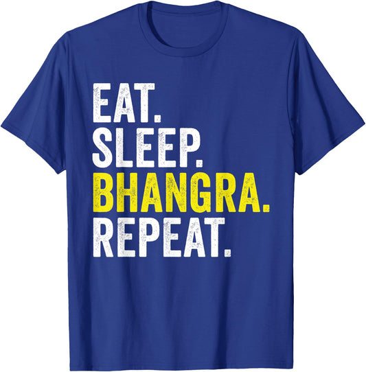 Eat Sleep Bhangra Repeat Funny Indian Folk Dance T-Shirt - T-Shirt | Royal