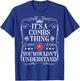 Combs Name Its A Combs Thing You Wouldn't Understand T-Shirt - T-Shirt | Royal