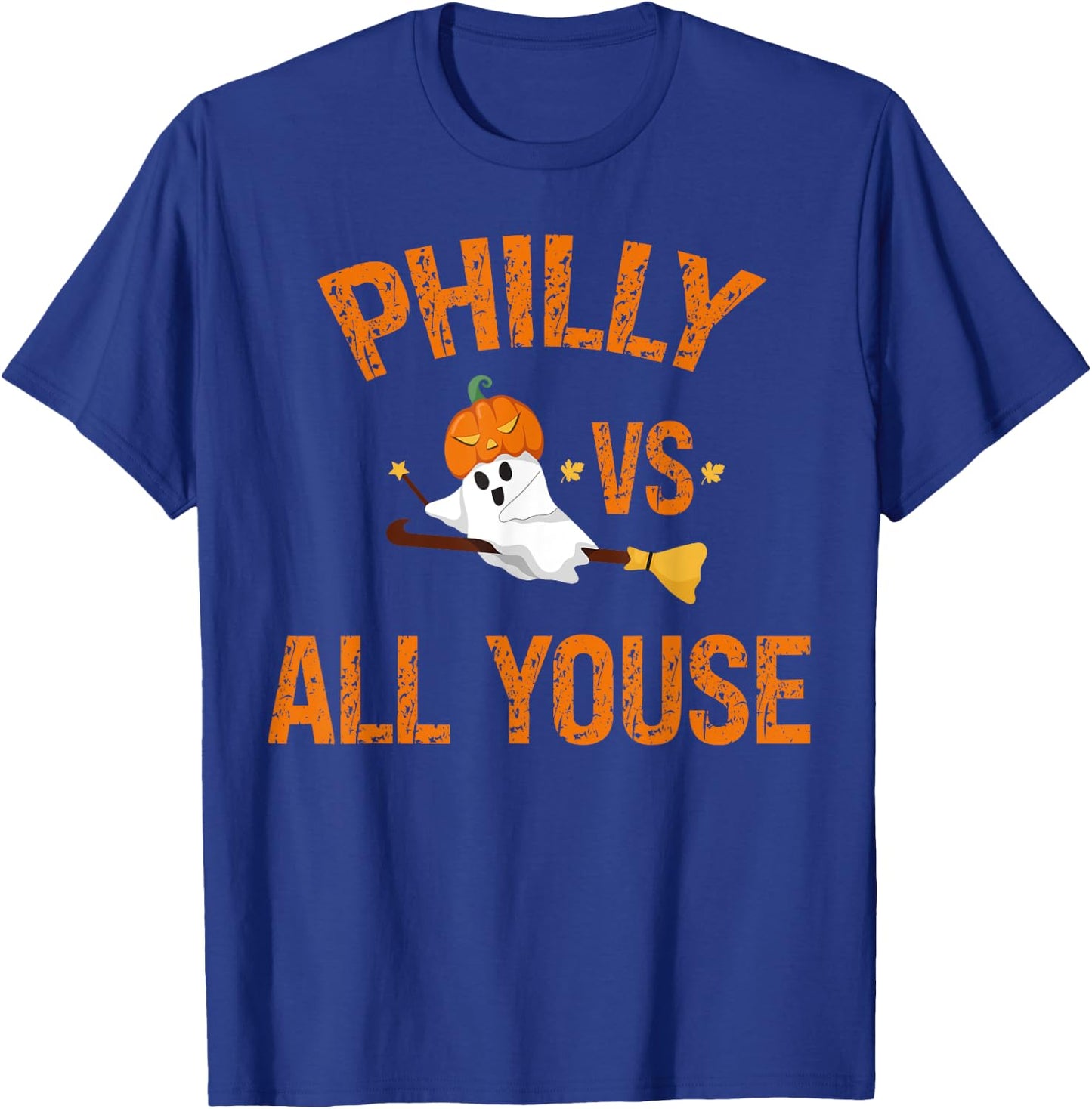 Philly Vs All Youse Funny Ghost Halloween With Pumpkin T-Shirt - T-Shirt | Royal