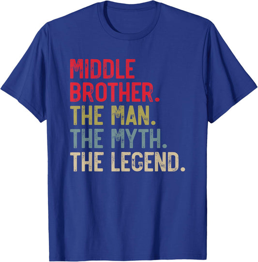 Middle Brother the Man the Myth the Legend Father's Day T-Shirt - T-Shirt | Royal