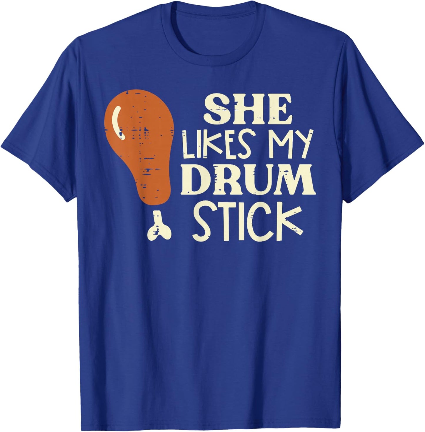 Thanksgiving She Likes My Drumstick Funny Couple Match Men T-Shirt - T-Shirt | Royal