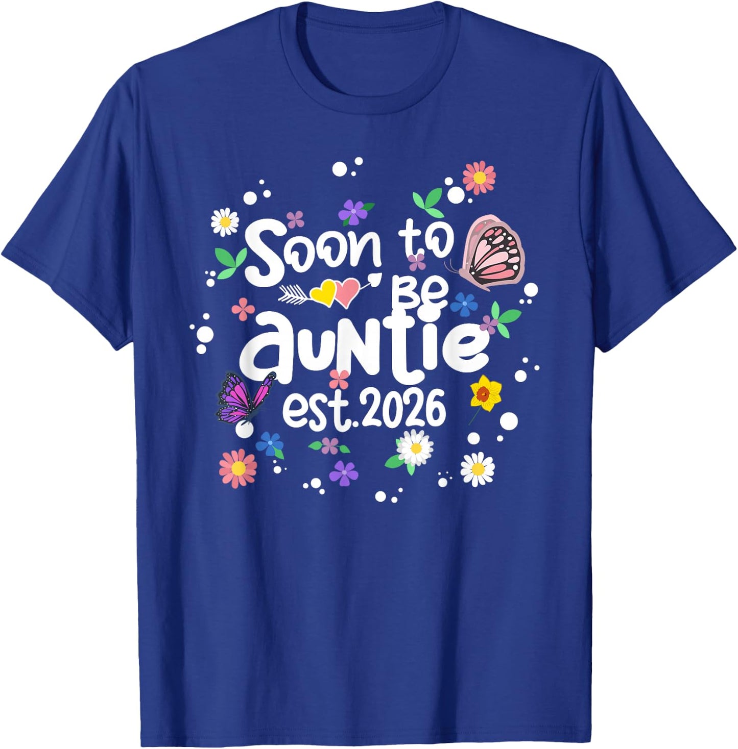 Soon To Be Auntie Est 2026 Flower New Mom Grandma T-Shirt - T-Shirt | Royal