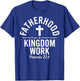 Fatherhood is Kingdom Work Christian Dad Father's Day Faith T-Shirt - T-Shirt | Royal