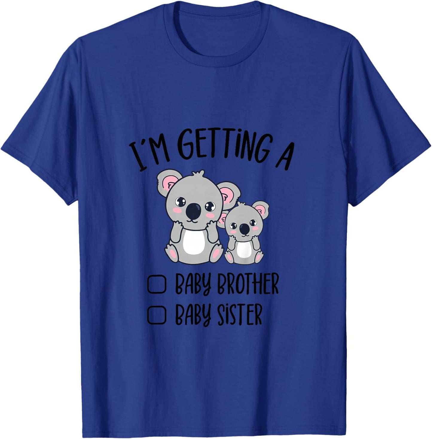 Baby Reveal I`m Getting A Baby Brother Sister Cute Koala T-Shirt - T-Shirt | Royal