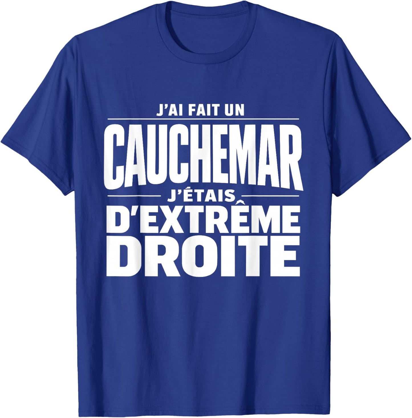 I Had A Nightmare I Was Extreme Straight Humor T-Shirt - T-Shirt | Royal