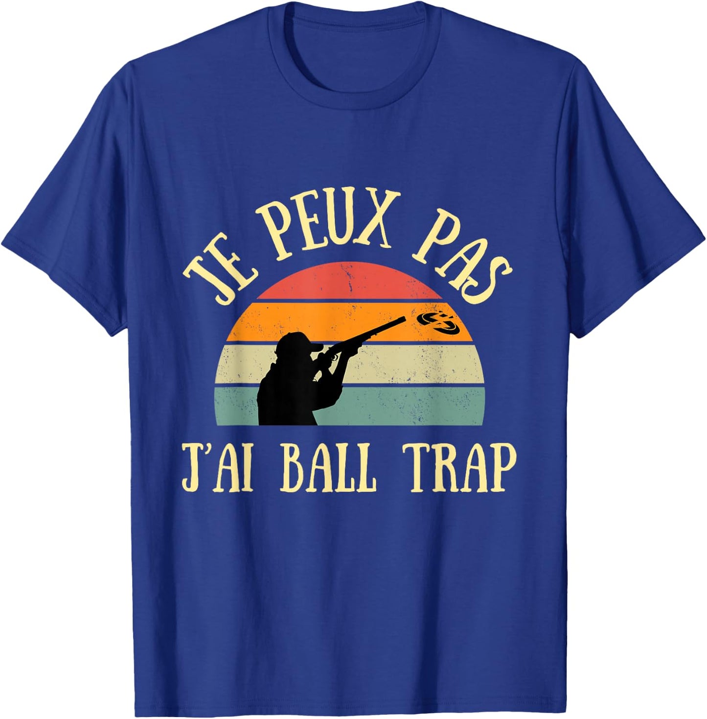 Je Peux Pas J'ai Ball Trap Man Funny Gift , Black, S T-Shirt - T-Shirt | Royal