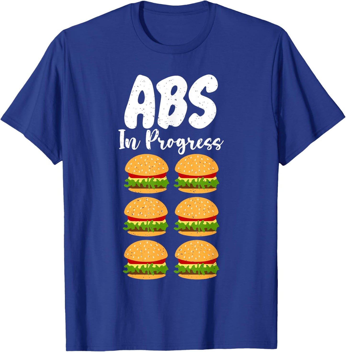 Hamburger Cheeseburger ABS in Progress funny Fast Food T-Shirt - T-Shirt | Royal