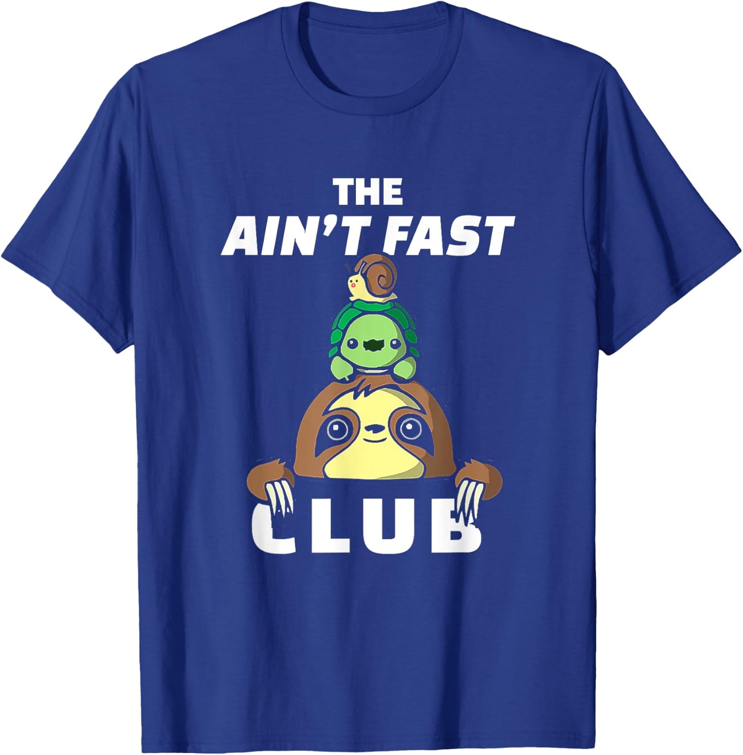 Funny Sloth Running Team The Ain't Fast Club Slow Runner T-Shirt - T-Shirt | Royal