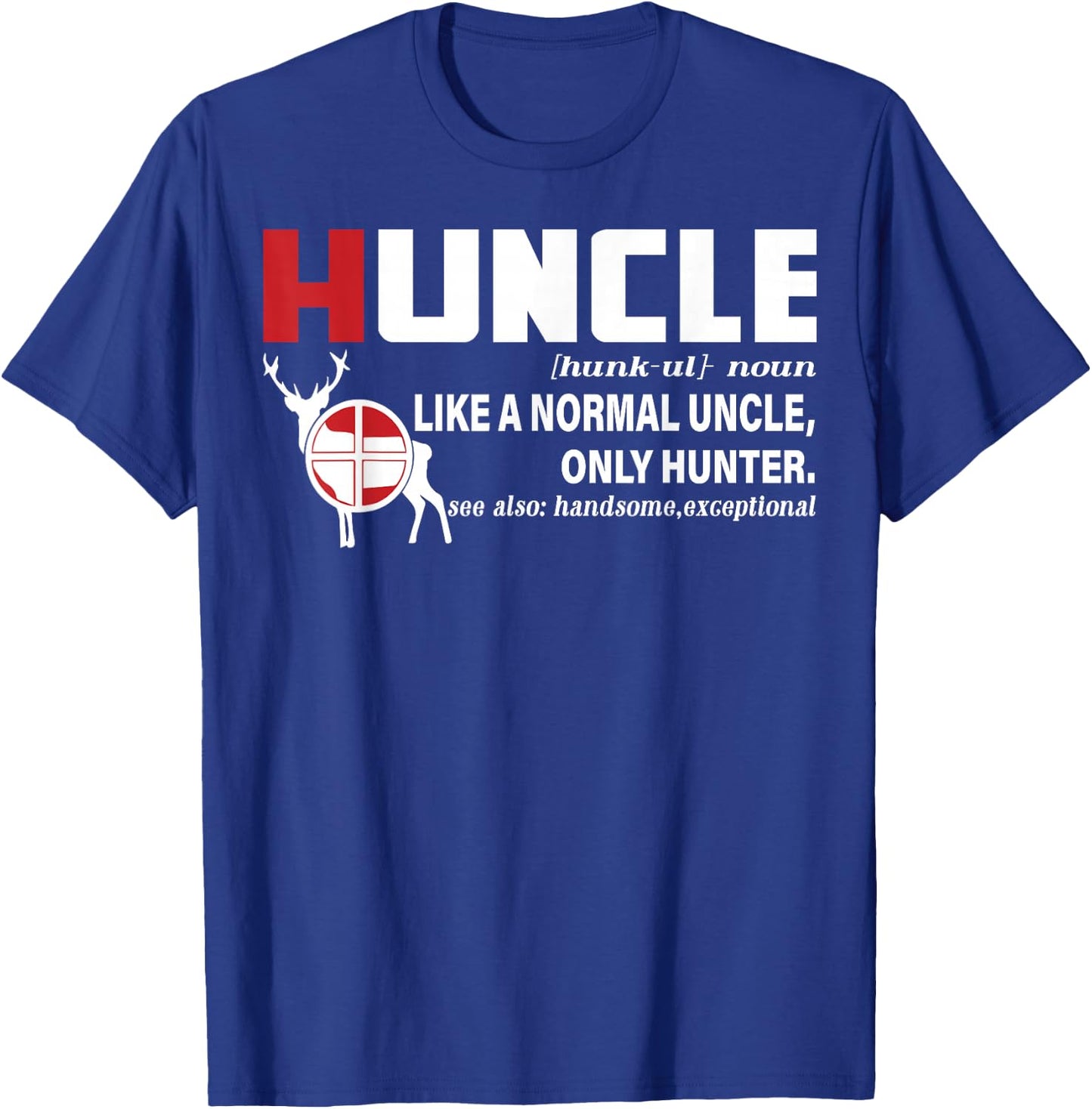 Hunting Uncle Definition Shirt, Huncle Uncle Hunting Lover T-Shirt - T-Shirt | Royal