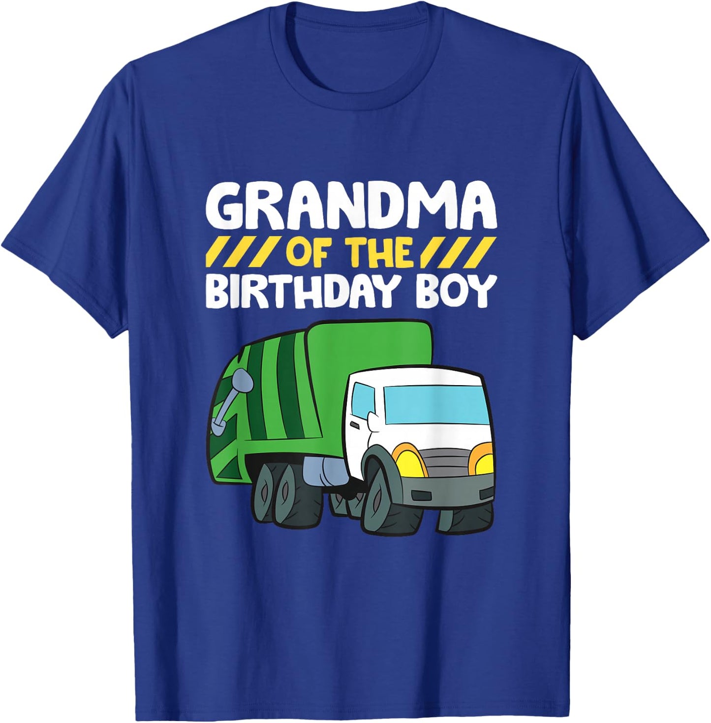 Grandma Of The Birthday Boy Garbage Truck Birthday Party T-Shirt - T-Shirt | Royal