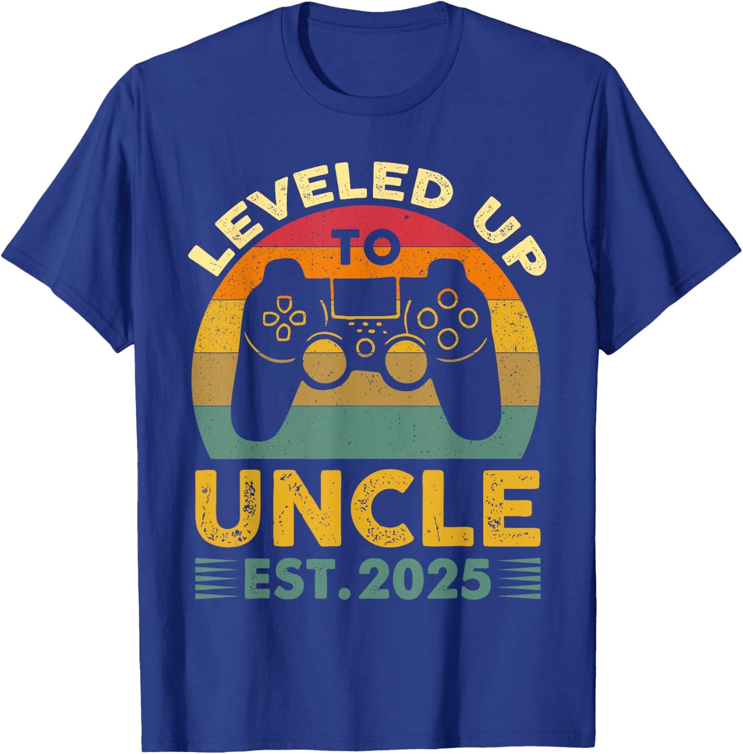 I Leveled Up to Uncle 2025 I'm Going to Be Uncle 2025 Gamer T-Shirt - T-Shirt | Royal