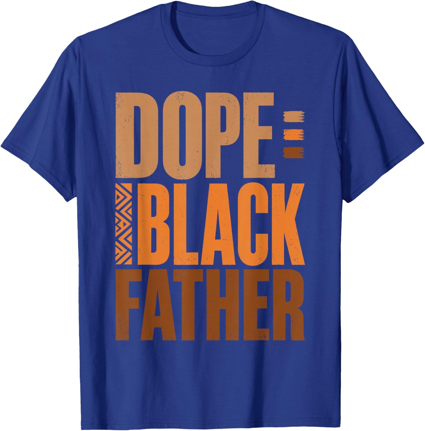 Fathers Day Dope Black Father African American Pride Dad Men T-Shirt - T-Shirt | Royal