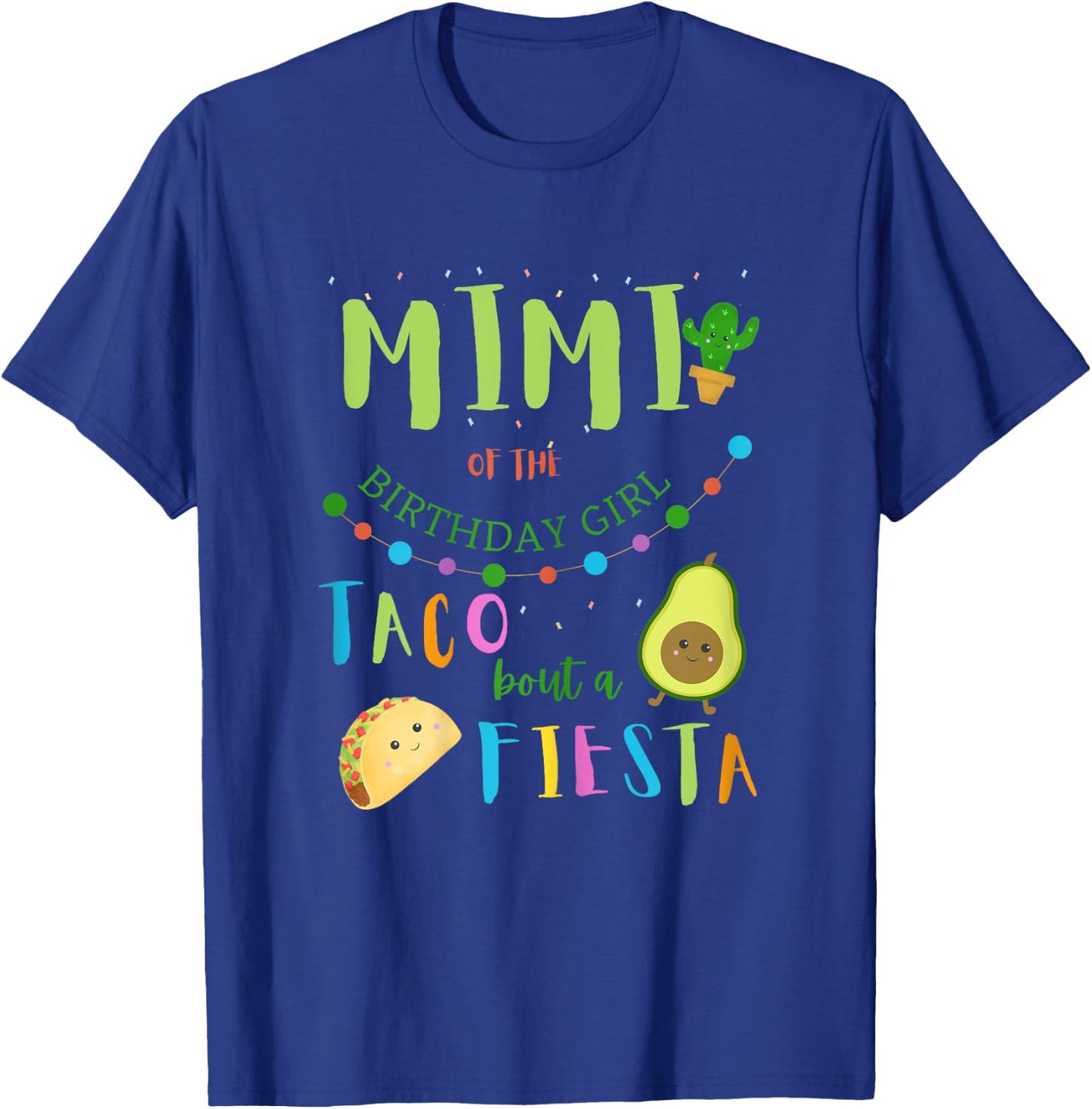 Mimi Mom Mexican Birthday Taco Bout A Fiesta Family Matching T-Shirt - T-Shirt | Royal