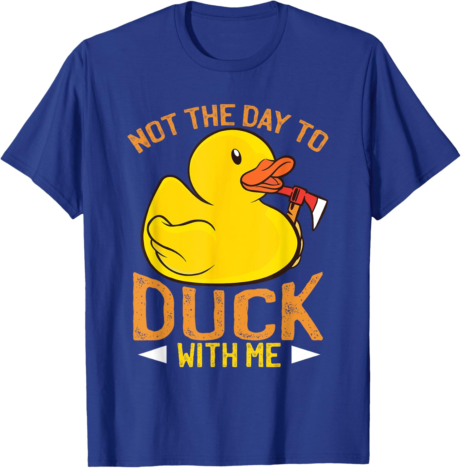 Rubber Duck Apparel Funny Sarcasm Irony T-Shirt - T-Shirt | Royal