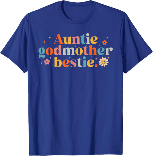 Auntie Godmother Bestie Funny Godmama Mother's Day T-Shirt - T-Shirt | Royal