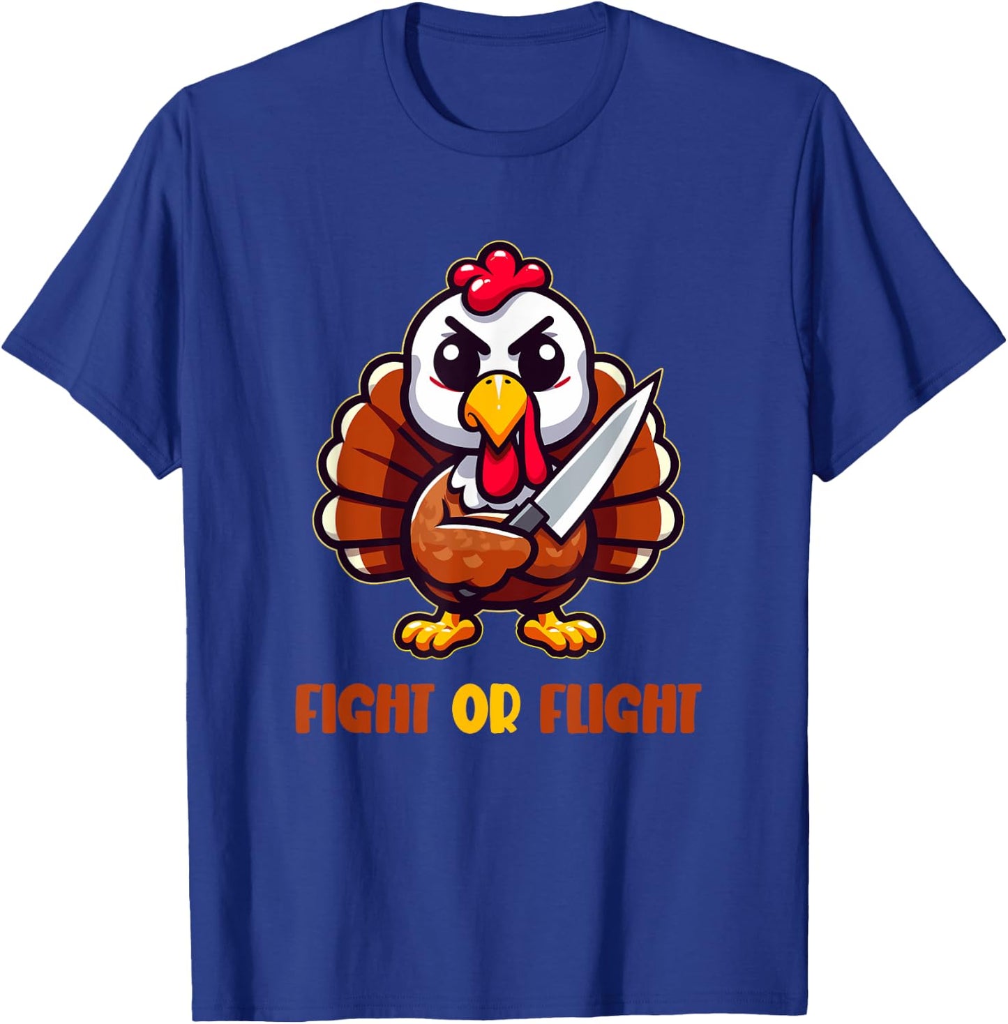 Funny Thanksgiving Turkey Fight or Flight Cool Turkey Day T-Shirt - T-Shirt | Royal