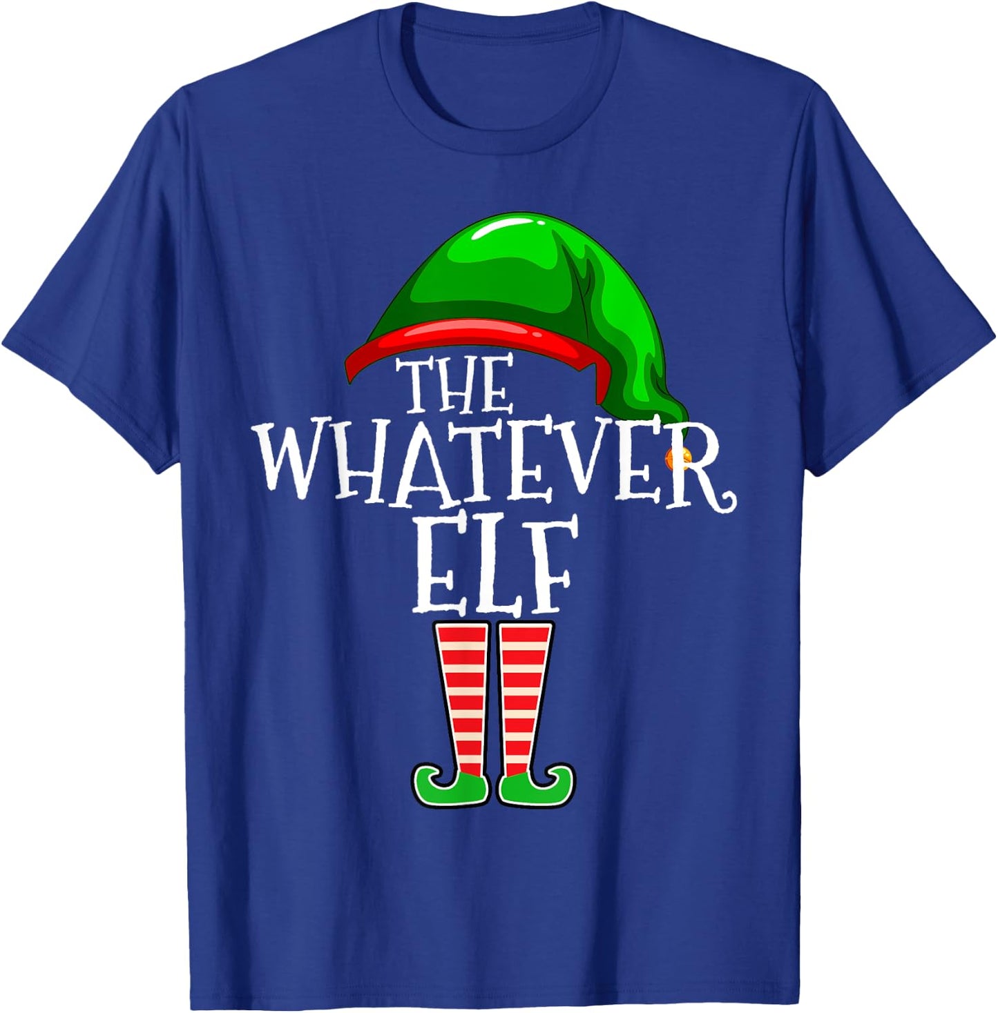 The Whatever Elf Group Matching Family Christmas Funny T-Shirt - T-Shirt | Royal