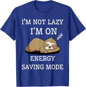 I'm Not Lazy I'm On Energy Saving Mode Funny Sarcastic T-Shirt - T-Shirt | Royal