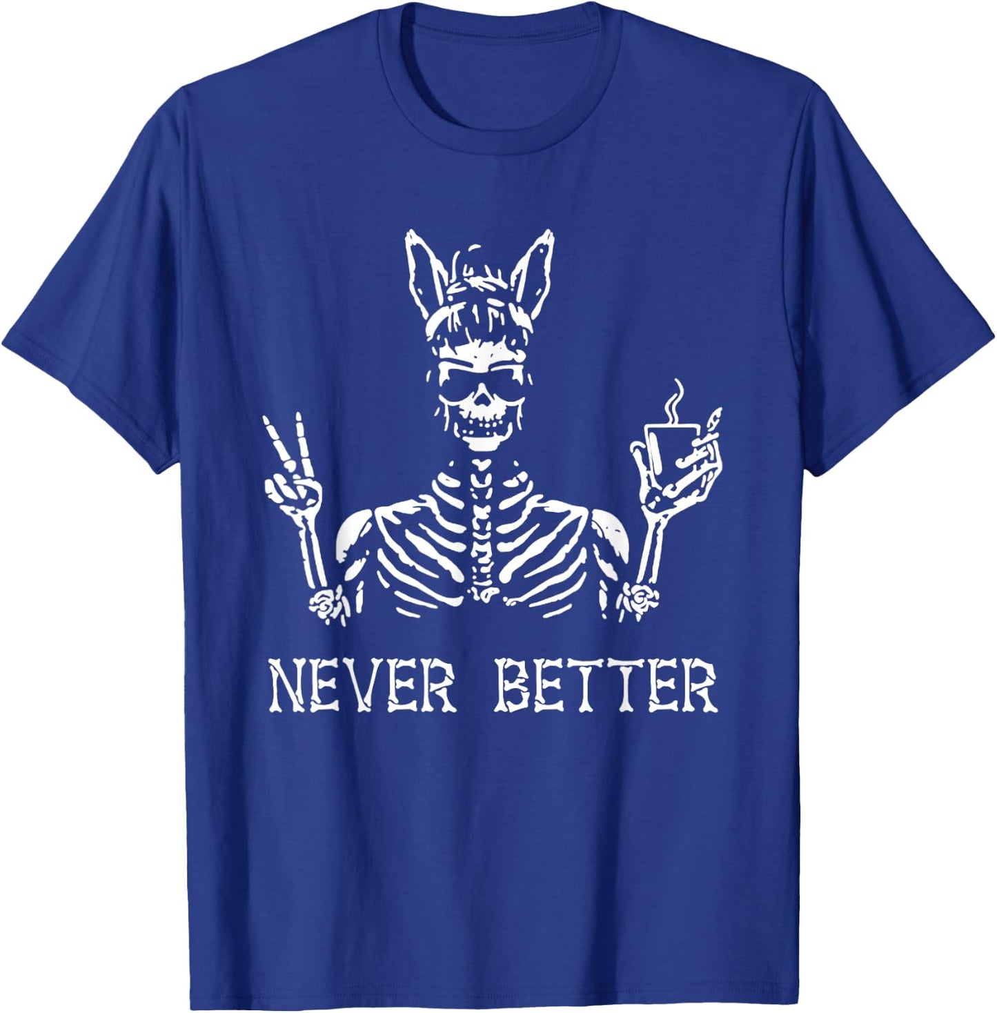Never Better Vintage Bunny Playboy Dope Skeleton T-Shirt - T-Shirt | Royal
