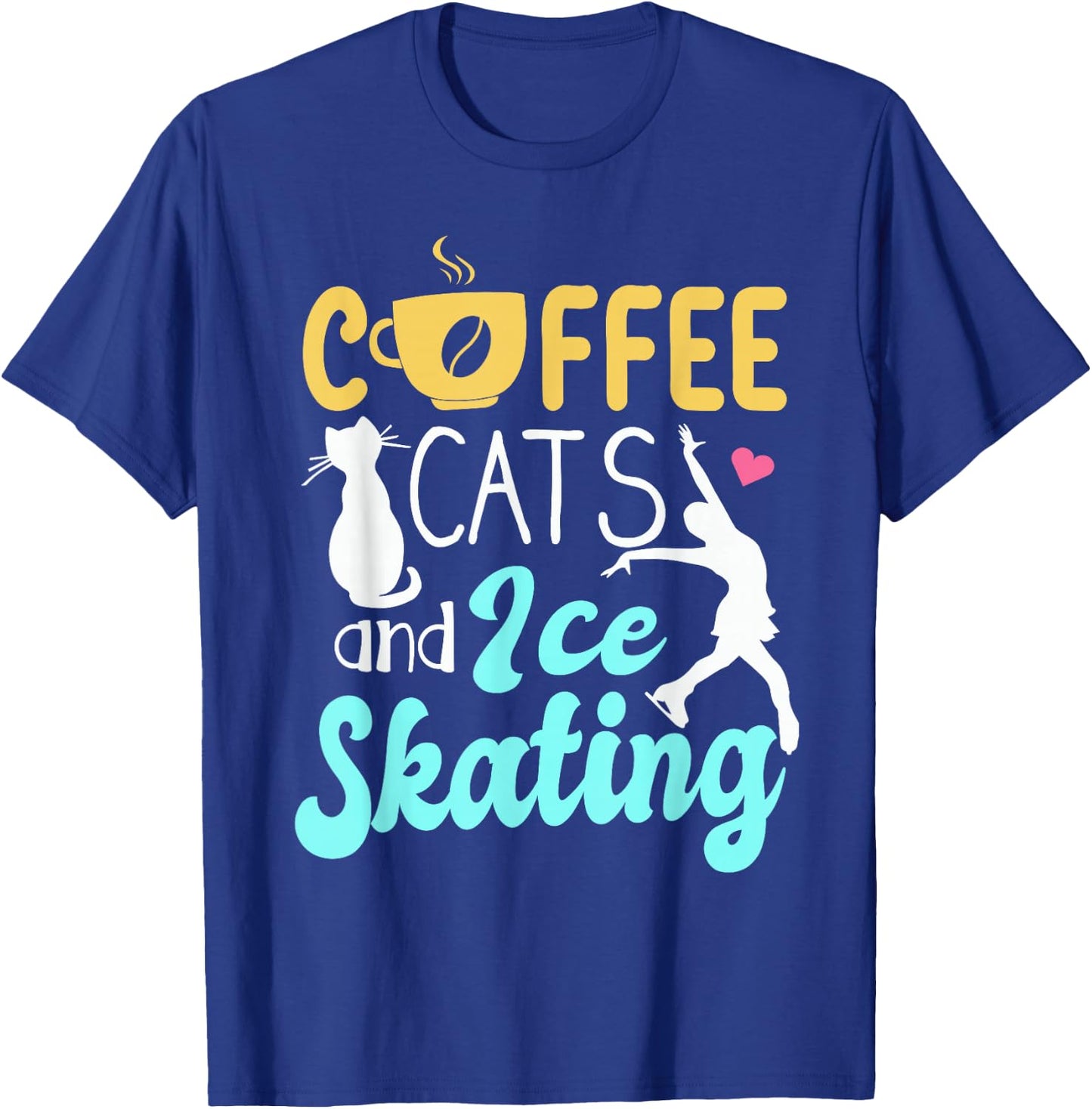 Ice Skating Skater Figure Skating Sport Cat Coffee Lover T-Shirt - T-Shirt | Royal