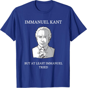 Immanuel Kant Funny Philosophy Saying Gift T-Shirt - T-Shirt | Royal