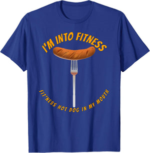 I'm Into Fitness, Fitness Hot Dog In My Mouth Funny T-Shirt - T-Shirt | Royal
