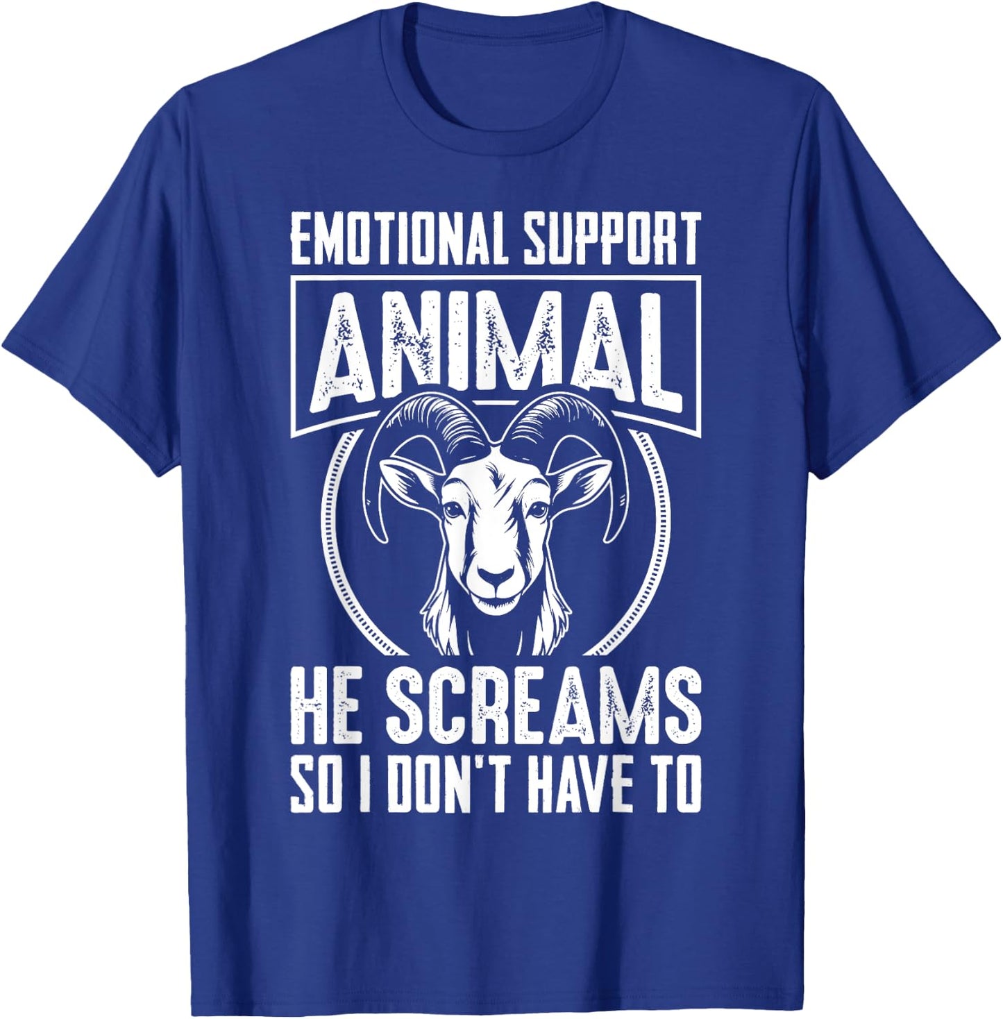 Emotional Support Animal He Screams So I Don't Have To T-Shirt - T-Shirt | Royal