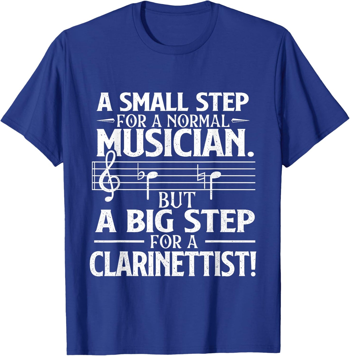 A Small Step For A Normal Musician - Clarinet Clarinetist T-Shirt - T-Shirt | Royal