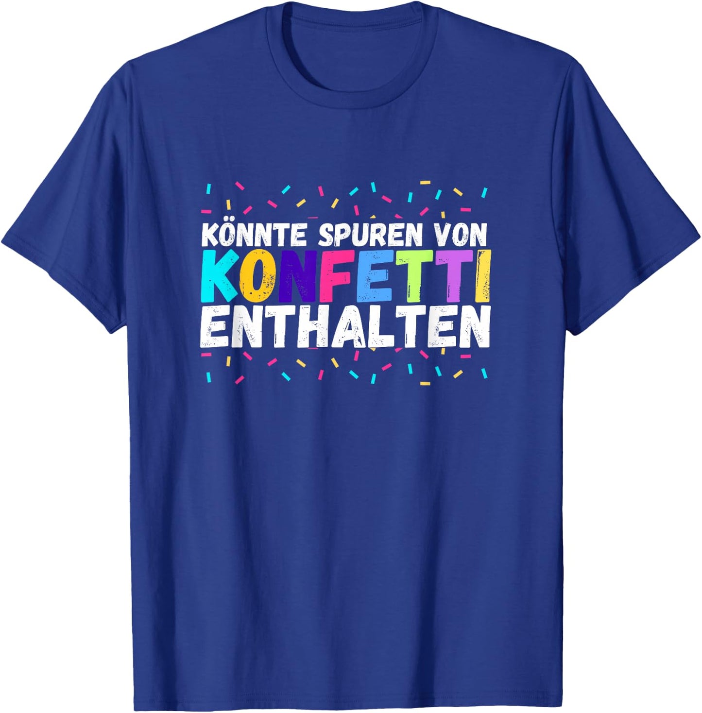 Could contain traces of confetti colourful costume party , black T-Shirt - T-Shirt | Royal
