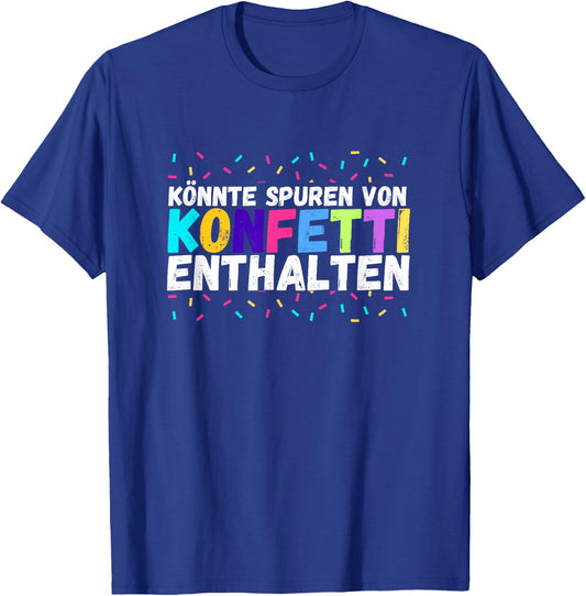 Could contain traces of confetti colourful costume party , black T-Shirt - T-Shirt | Royal
