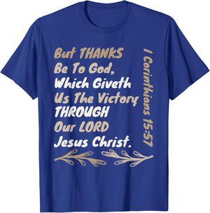 Thanks Be To God Which Giveth Us The Victory Through Jesus T-Shirt - T-Shirt | Royal