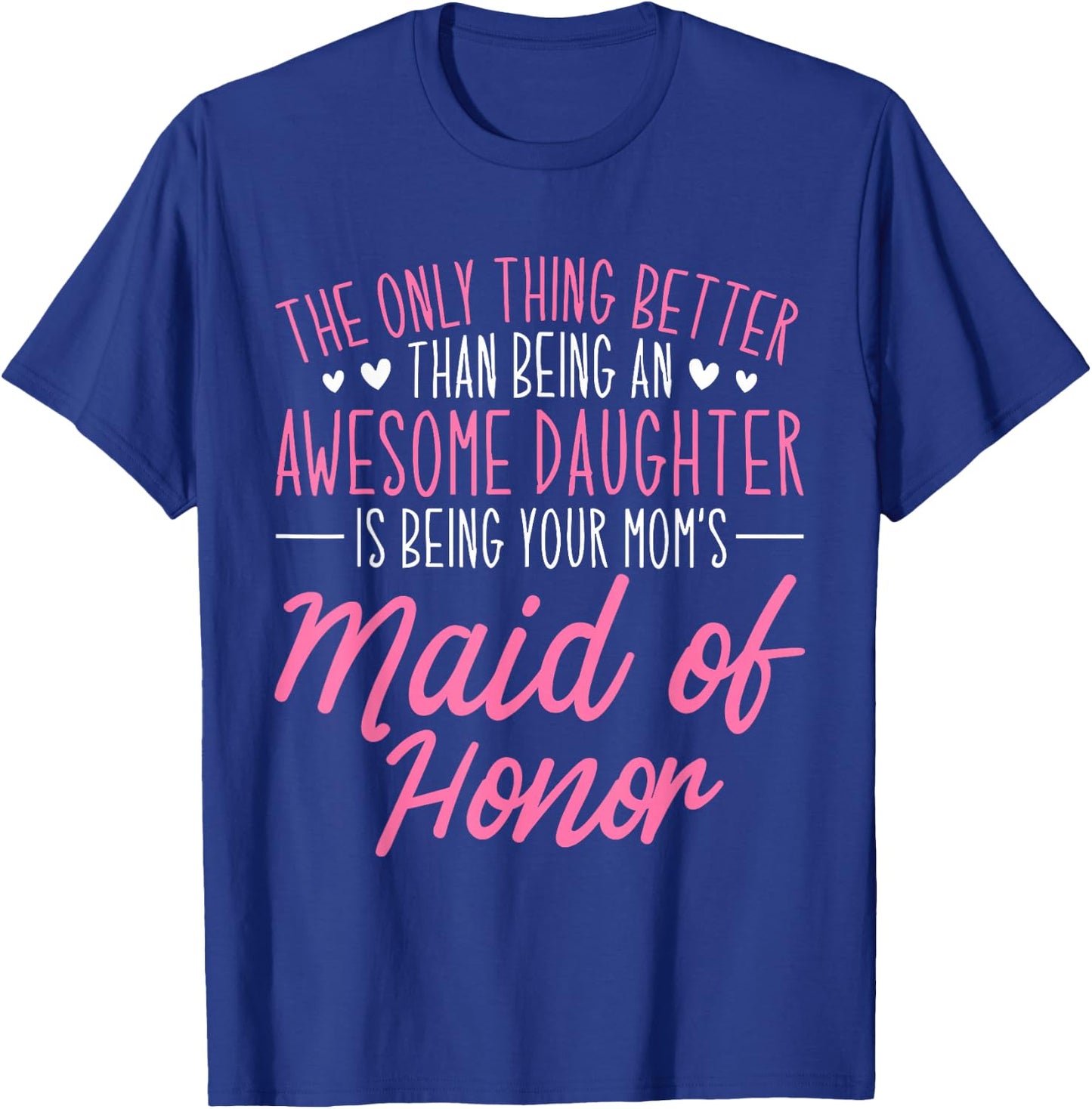 Awesome Daughter Bridesmaid Wedding Party Maid of Honor T-Shirt - T-Shirt | Royal