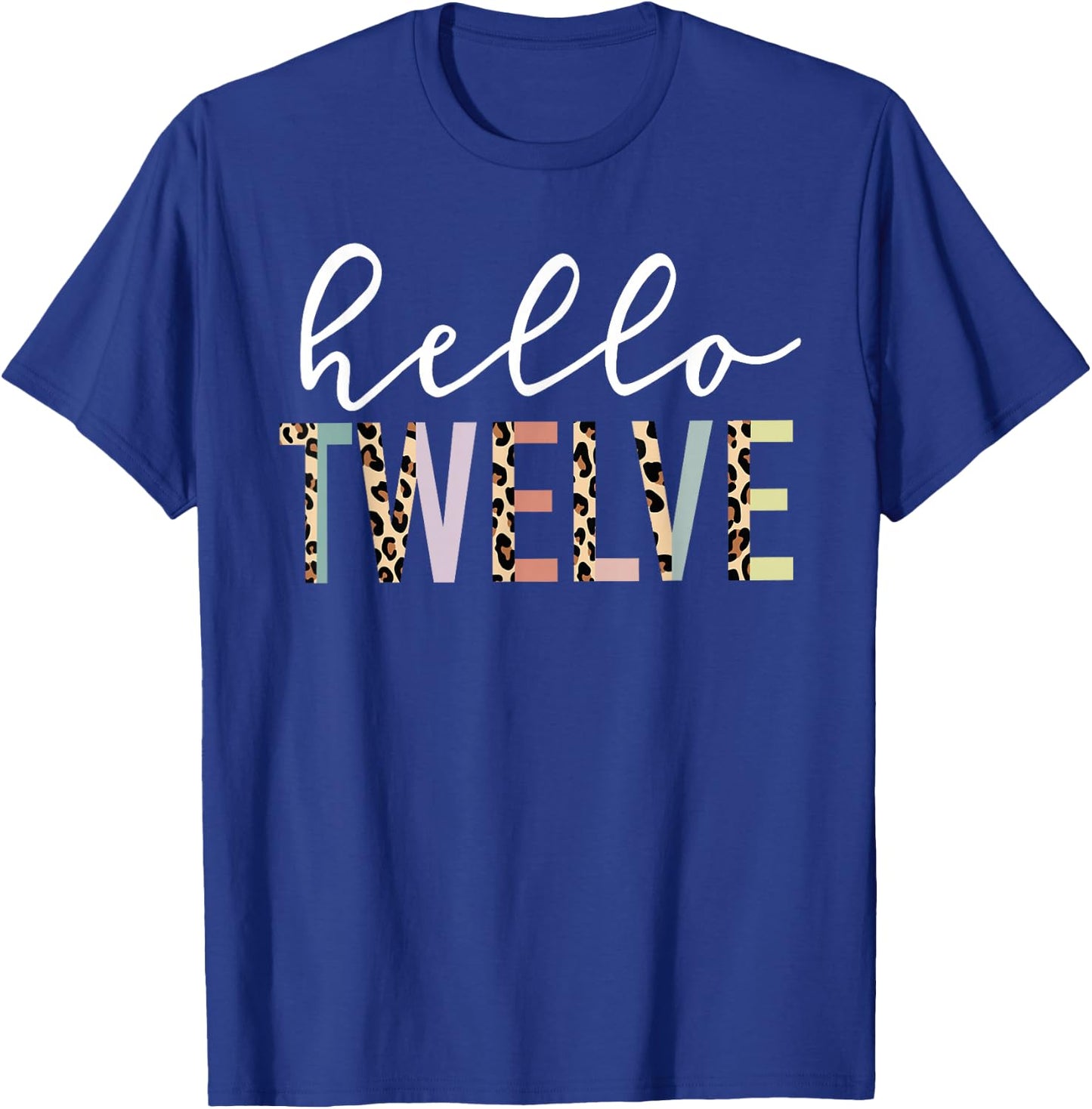Hello Twelve 12-Year-Old 12th Birthday Girl Leopard Print T-Shirt - T-Shirt | Royal