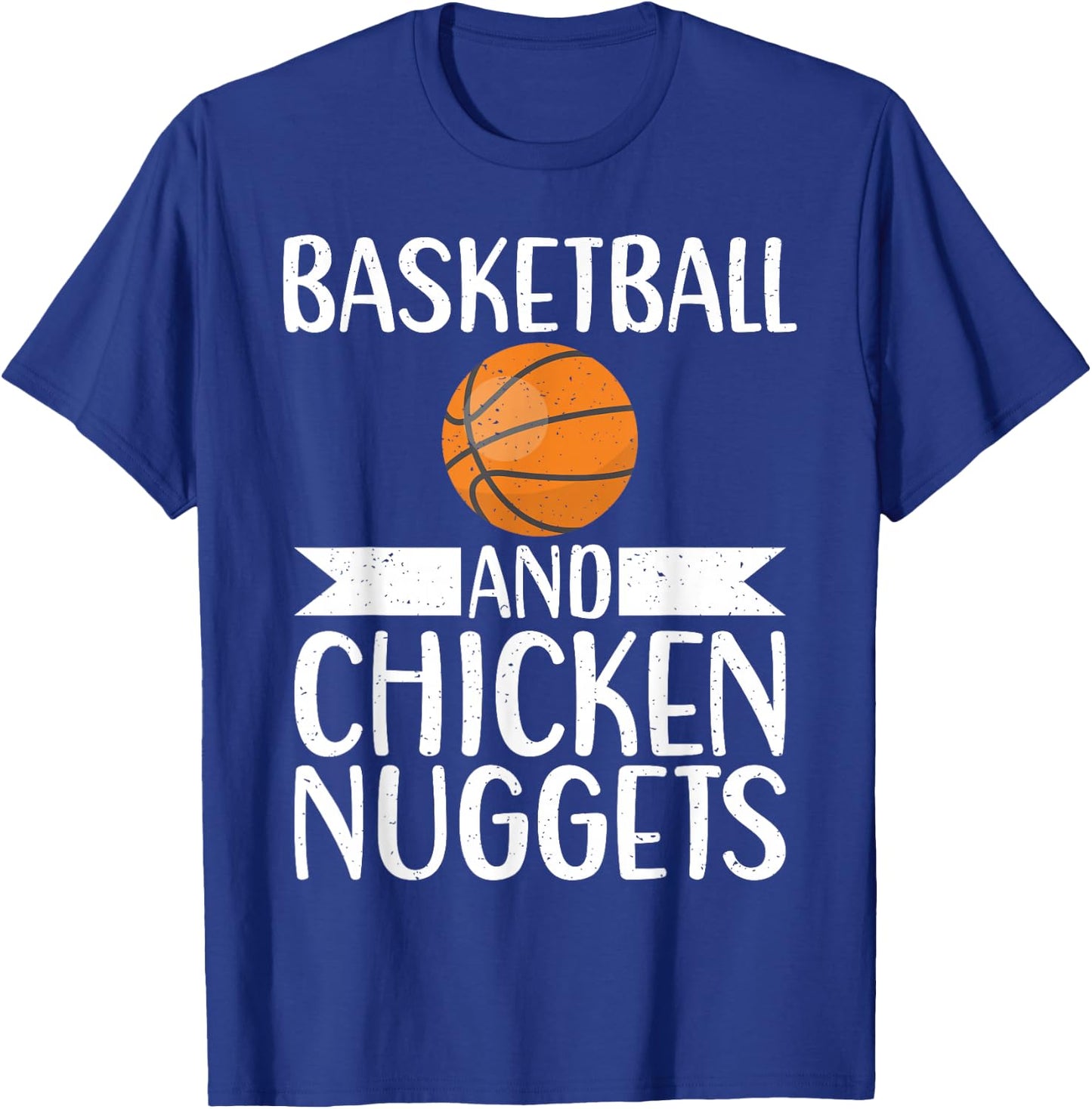 Basketball and Chicken Nuggets T-Shirt - T-Shirt | Royal