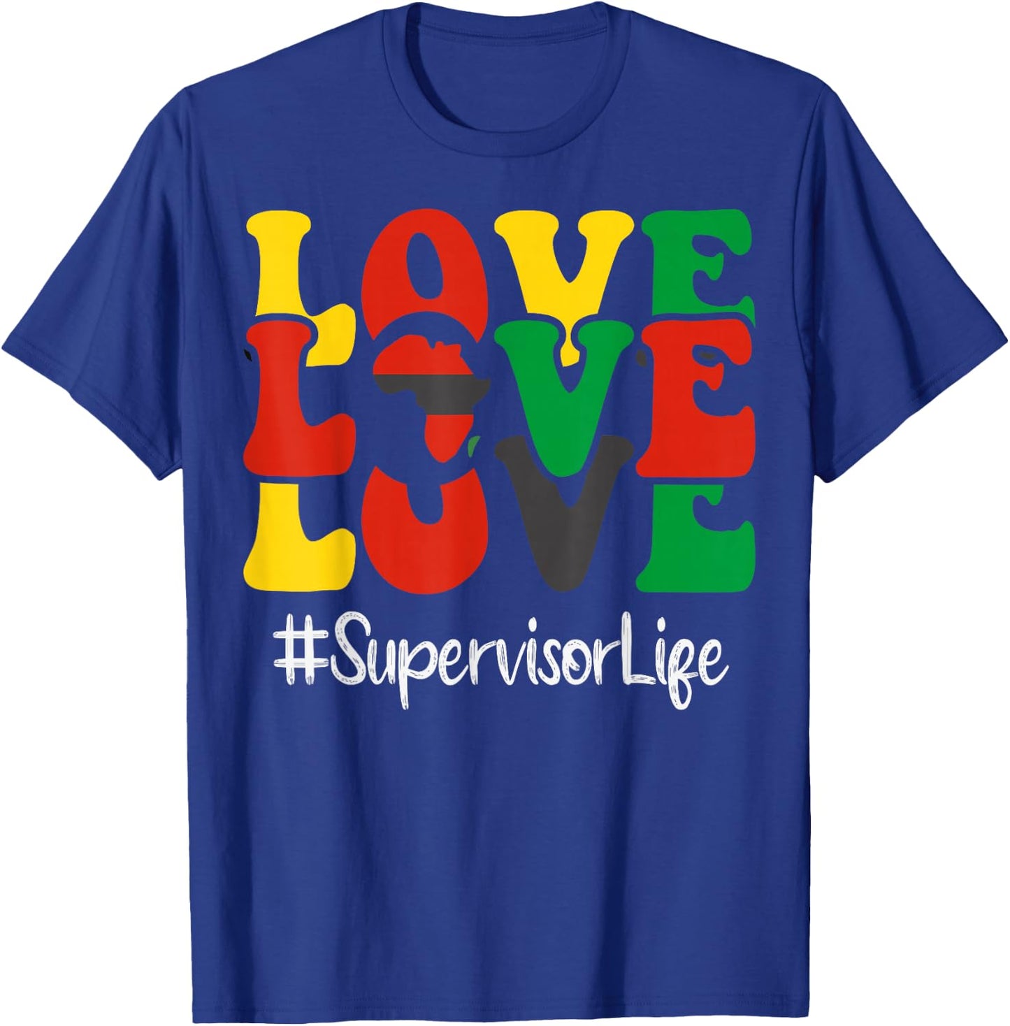 Supervisor Love African American Women Black History Month T-Shirt - T-Shirt | Royal