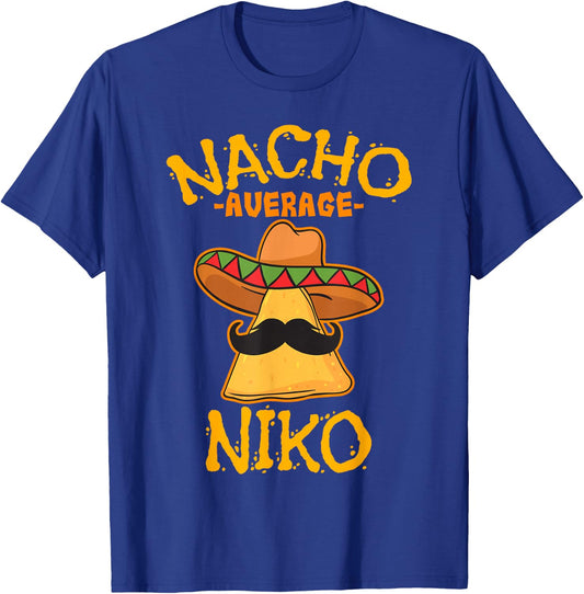 Nacho Average Niko Personalized Name Funny Taco T-Shirt - T-Shirt | Royal