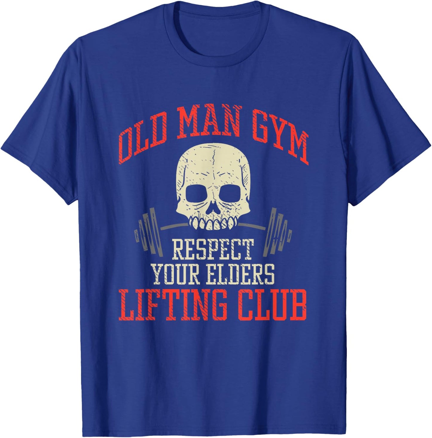 Old Man Gym Fitness Deadlifting Weightlifting Powerlifting T-Shirt - T-Shirt | Royal