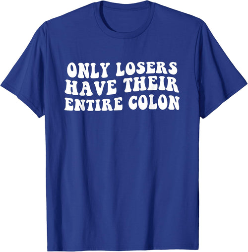 Funny Colon Surgery Recovery Losers Have Their Entire Colon