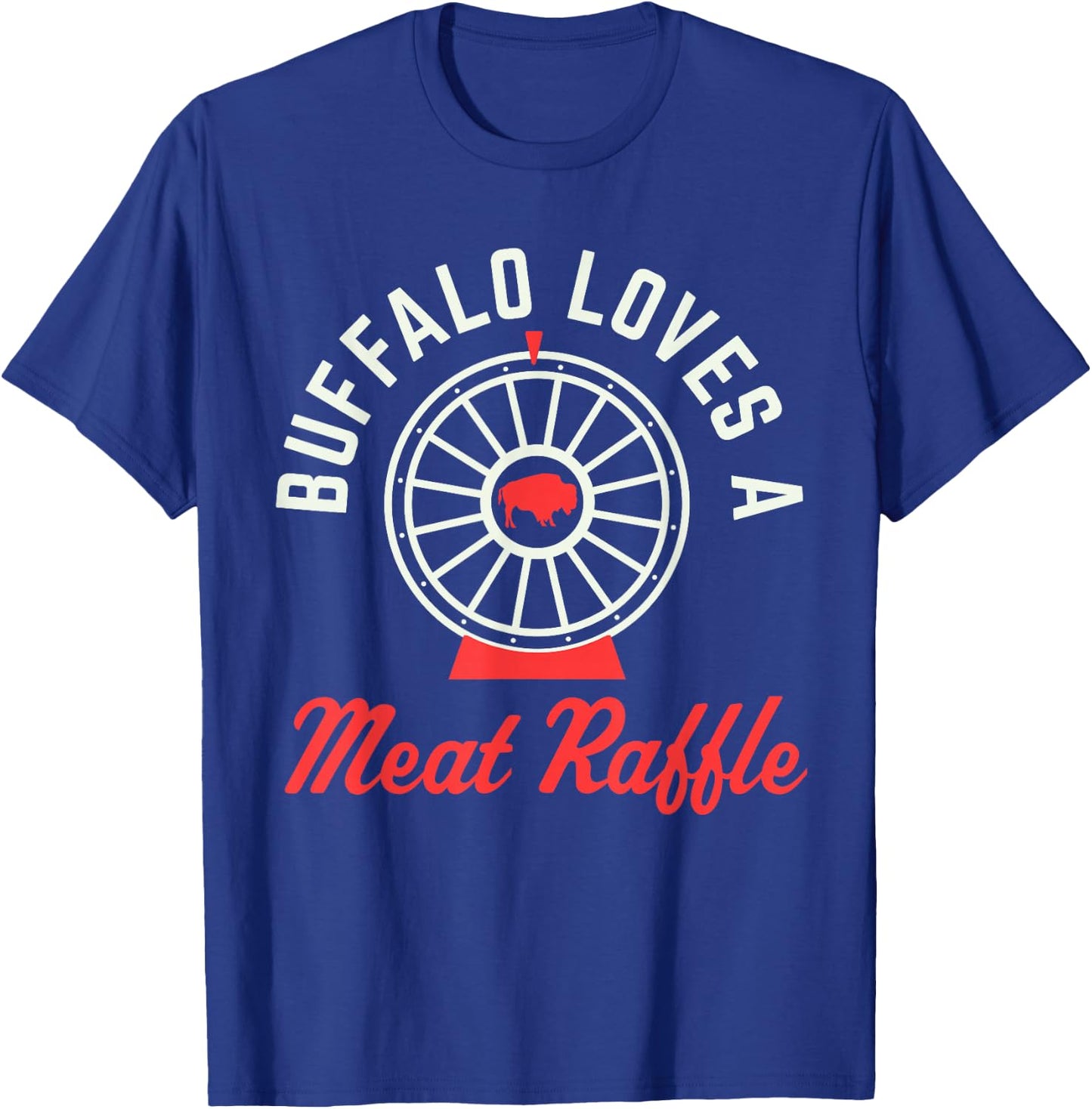 Funny Meat Raffle Buffalo Loves a Meat Raffle WNY T-Shirt - T-Shirt | Royal