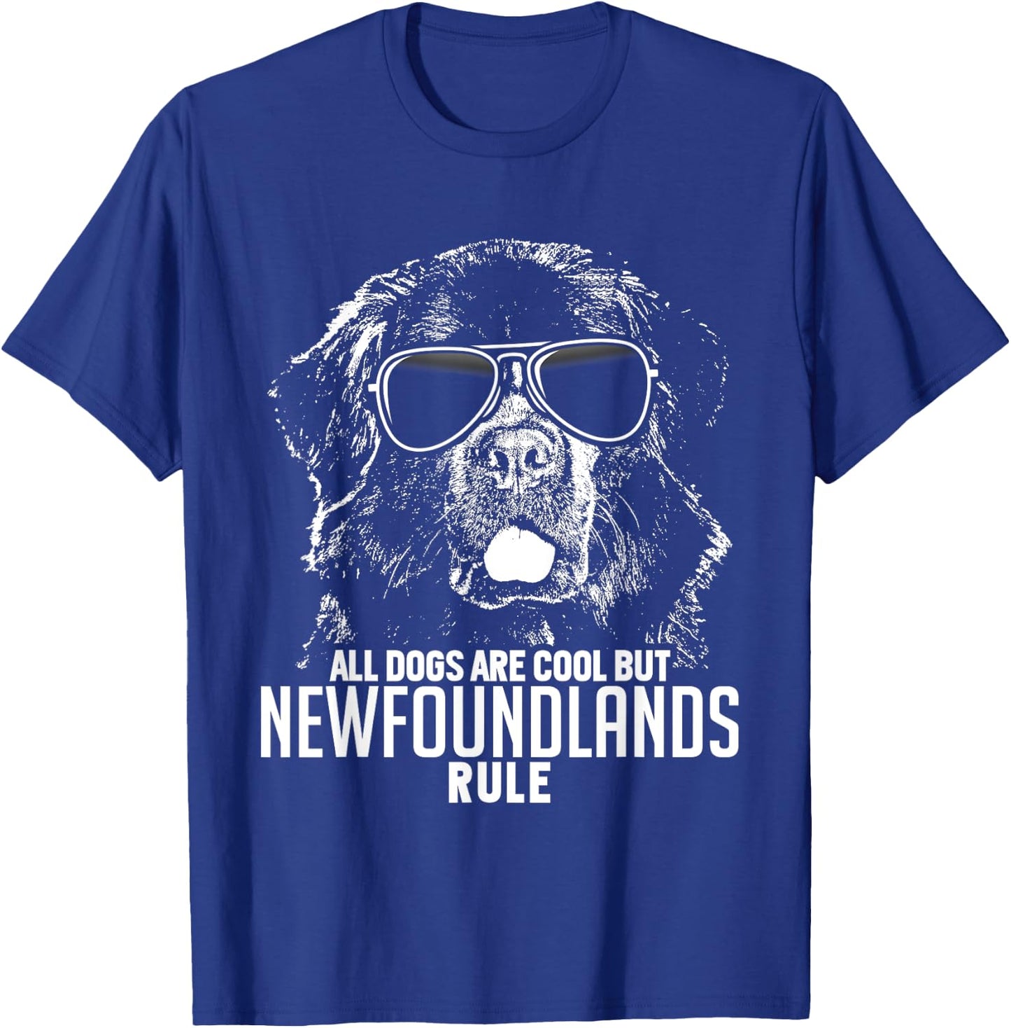 Dogs are Cool But Newfoundlands Rule Funny T-Shirt - T-Shirt | Royal