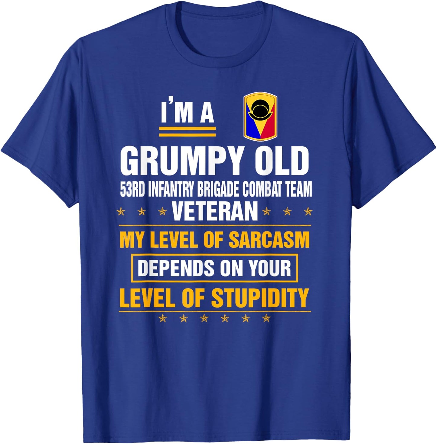 Grumpy Old 53rd Infantry Brigade Combat Team Veteran Xmas T-Shirt - T-Shirt | Royal