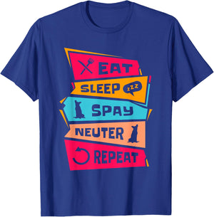 Eat Sleep Spay Neuter | Veterinary Veterinarian | Vet Tech T-Shirt - T-Shirt | Royal