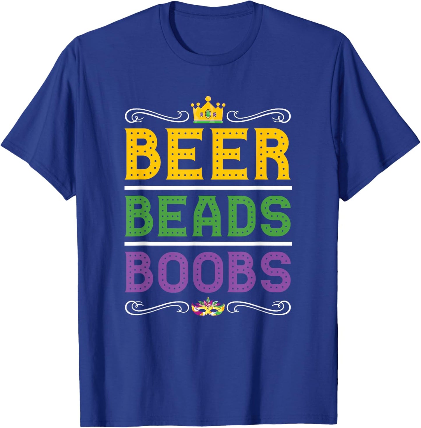 Beer Bead Boobs Funny Carnival Party Men Gift Mardi Gras T-Shirt - T-Shirt | Royal
