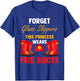 Firewomen Heroes Female Firefighter Women Fire Boots T-Shirt - T-Shirt | Royal