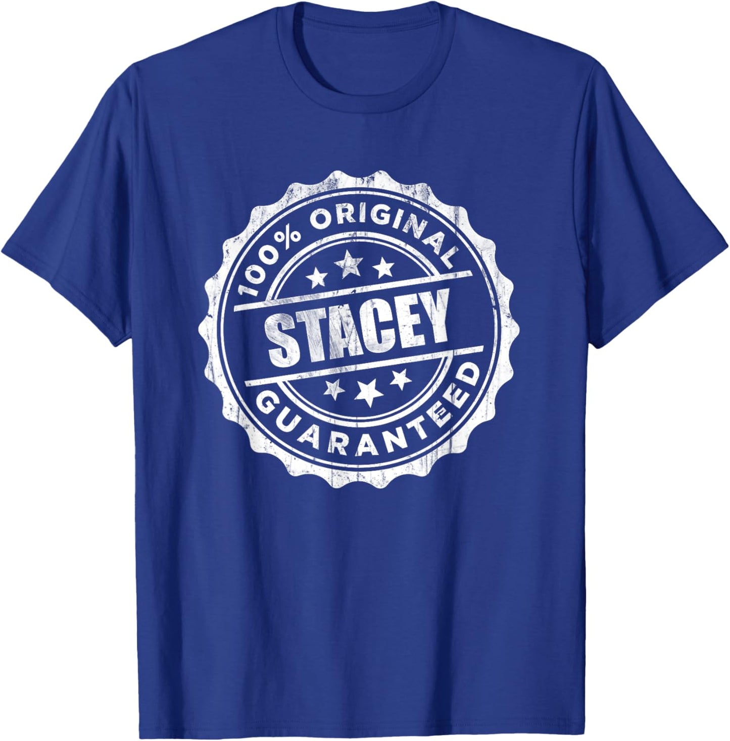 Stacey 100% Original Guaranteed T-Shirt - T-Shirt | Royal