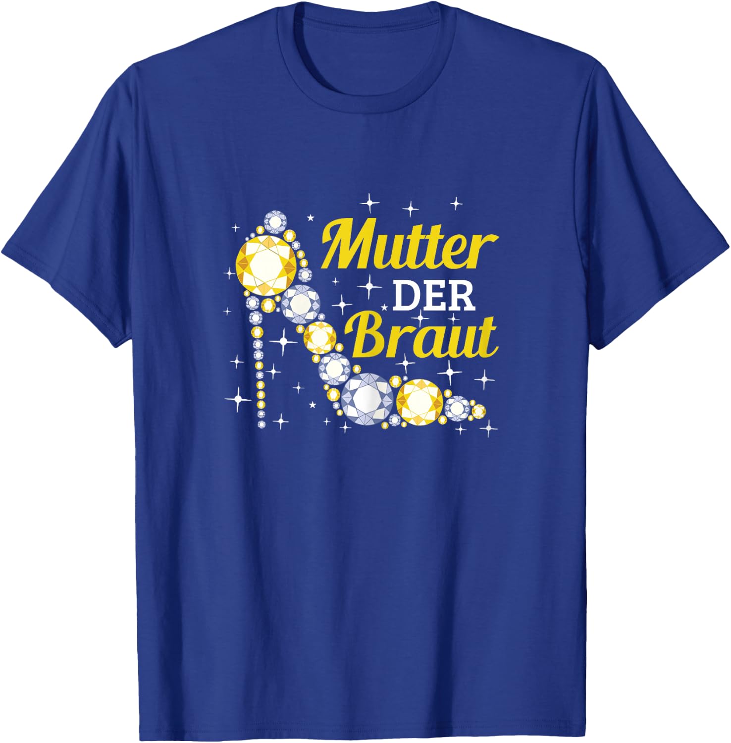 Brautmutter Polterabend Hochzeit Mama Mutter der Braut T-Shirt - T-Shirt | Royal