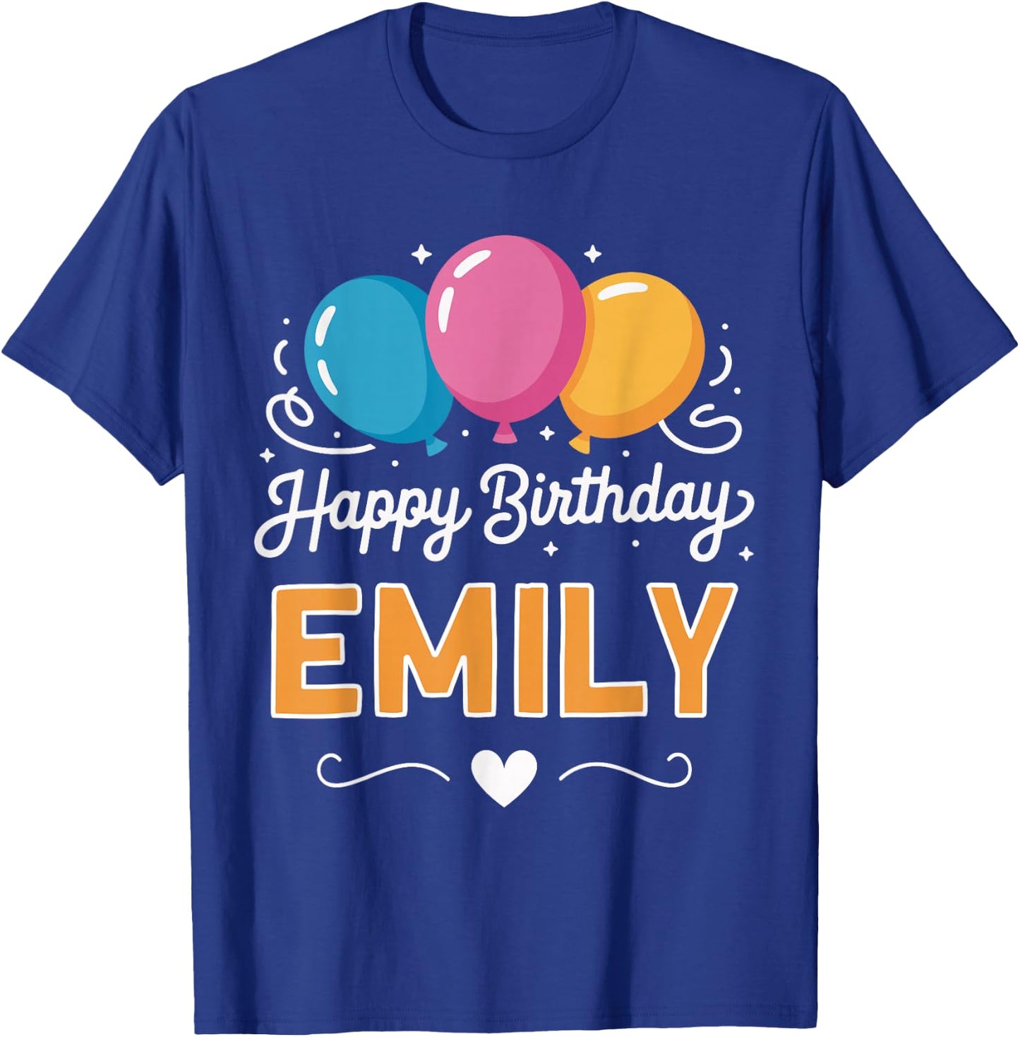 Happy Birthday Emily T-Shirt - T-Shirt | Royal