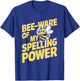 Spelling Bee Humor Spelling Champion Word Nerd Spelling T-Shirt - T-Shirt | Royal