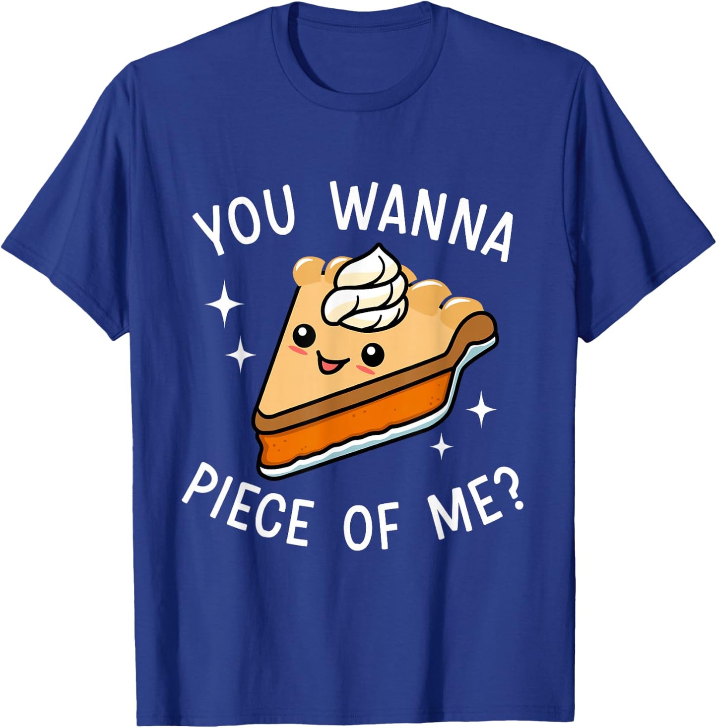 Funny wanna piece of me pumpkin pie thanksgiving dinner T-Shirt - T-Shirt | Royal